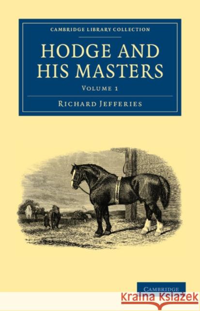 Hodge and His Masters Jefferies, Richard 9781108035828 Cambridge University Press