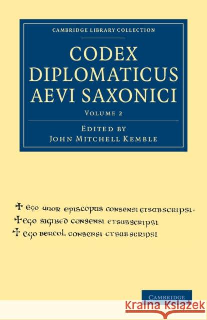 Codex Diplomaticus Aevi Saxonici John Mitchell Kemble 9781108035866