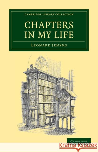 Chapters in my Life Leonard Jenyns 9781108038492 Cambridge University Press