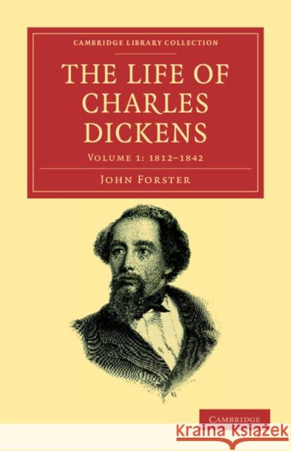 The Life of Charles Dickens John Forster 9781108039352