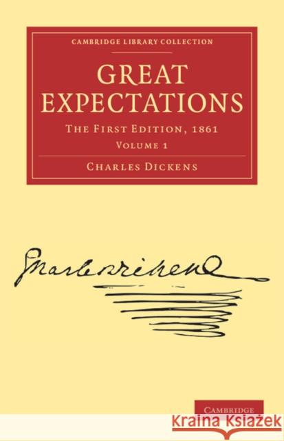 Great Expectations: The First Edition, 1861 Dickens, Charles 9781108040051 Cambridge University Press