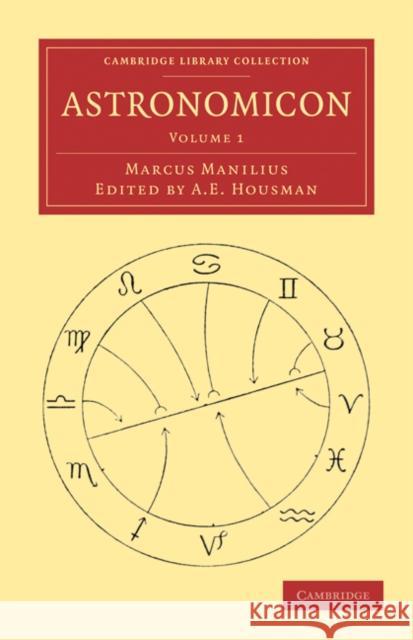 Astronomicon Marcus Manilius A. E. Housman 9781108040471 Cambridge University Press