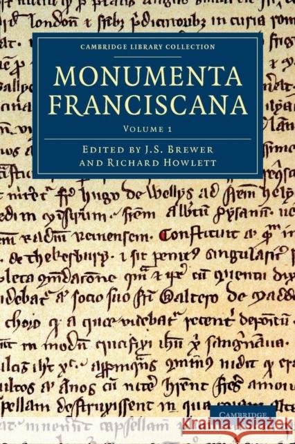 Monumenta Franciscana J. S. Brewer Richard Howlett  9781108042680 Cambridge University Press