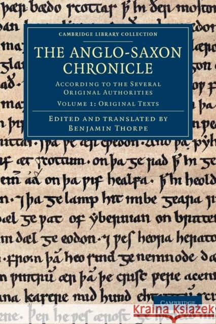 The Anglo-Saxon Chronicle: According to the Several Original Authorities Thorpe, Benjamin 9781108042840 Cambridge University Press