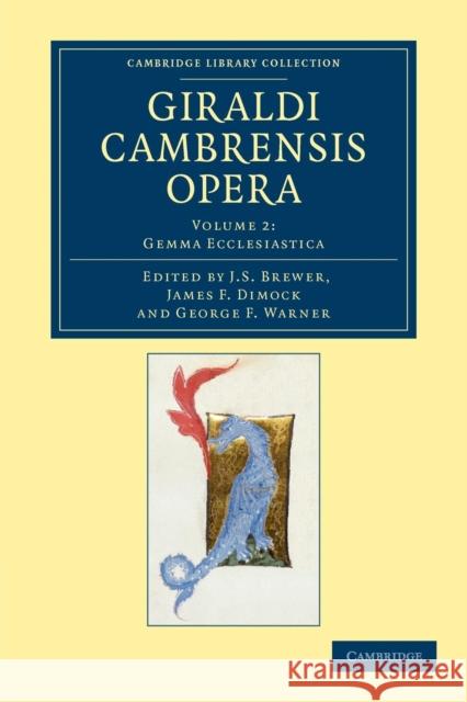 Giraldi Cambrensis Opera Brewer, J. S. 9781108042925 Cambridge University Press