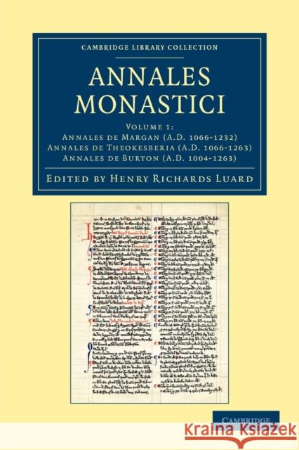 Annales Monastici Henry Richards Luard   9781108043113 Cambridge University Press