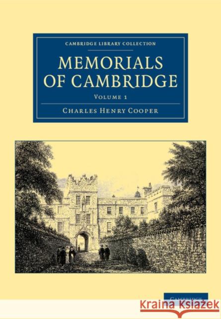 Memorials of Cambridge Charles Henry Cooper 9781108043946 Cambridge University Press