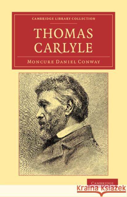 Thomas Carlyle Moncure Daniel Conway 9781108045346 Cambridge University Press