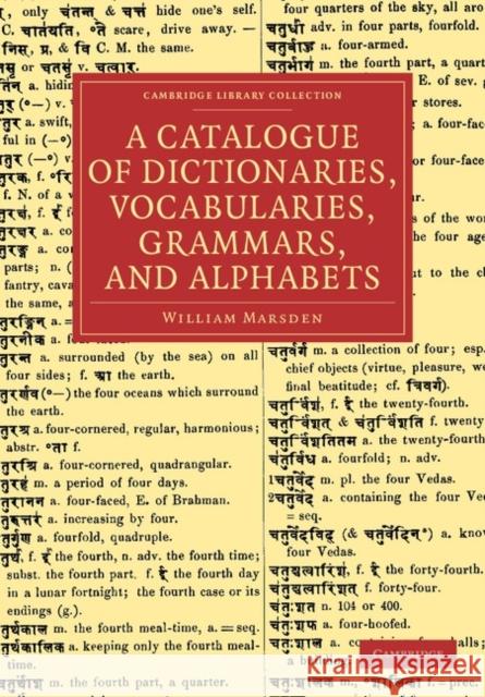 A Catalogue of Dictionaries, Vocabularies, Grammars, and Alphabets William Marsden 9781108047180 Cambridge University Press