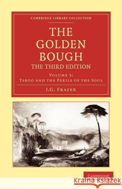 The Golden Bough Sir James George Frazer James George Frazer 9781108047326 Cambridge University Press