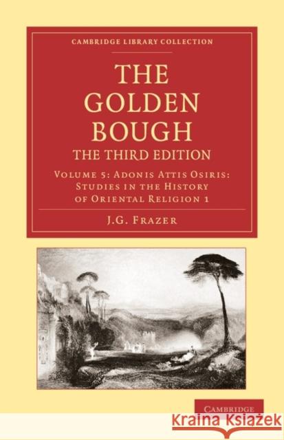 The Golden Bough Sir James George Frazer James George Frazer 9781108047340 Cambridge University Press