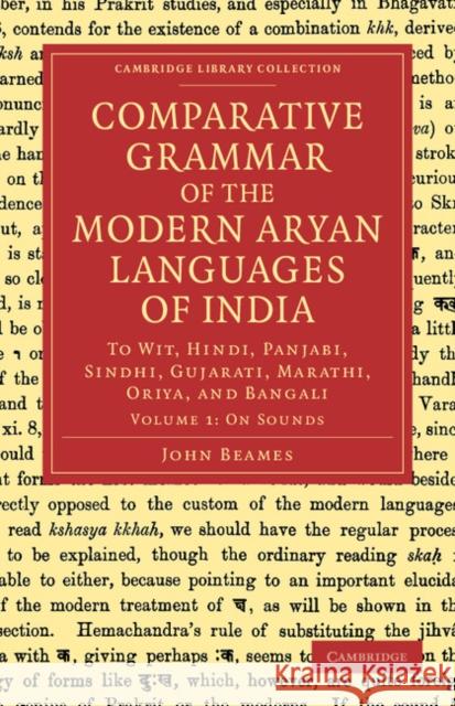 Comparative Grammar of the Modern Aryan Languages of India: To Wit, Hindi, Panjabi, Sindhi, Gujarati, Marathi, Oriya, and Bangali Beames, John 9781108048132 Cambridge University Press