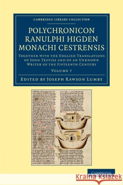 Polychronicon Ranulphi Higden, Monachi Cestrensis: Together with the English Translations of John Trevisa and of an Unknown Writer of the Fifteenth Ce Higden, Ranulf 9781108048569 Cambridge University Press