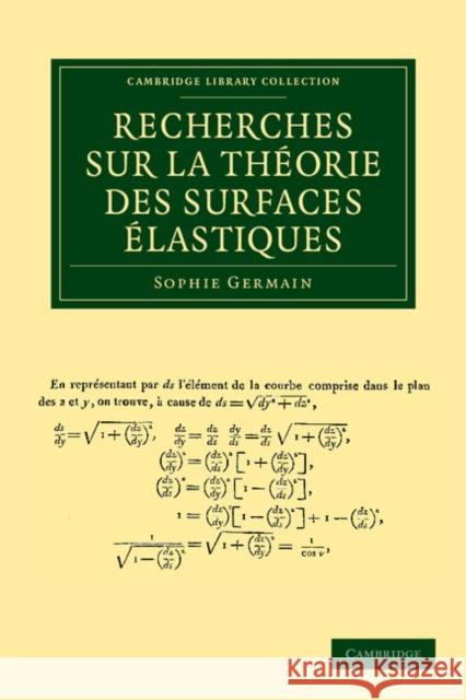 Recherches Sur La Théorie Des Surfaces Élastiques Germain, Sophie 9781108050371