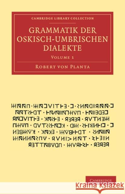 Grammatik der Oskisch-Umbrischen Dialekte Robert von Planta 9781108051033