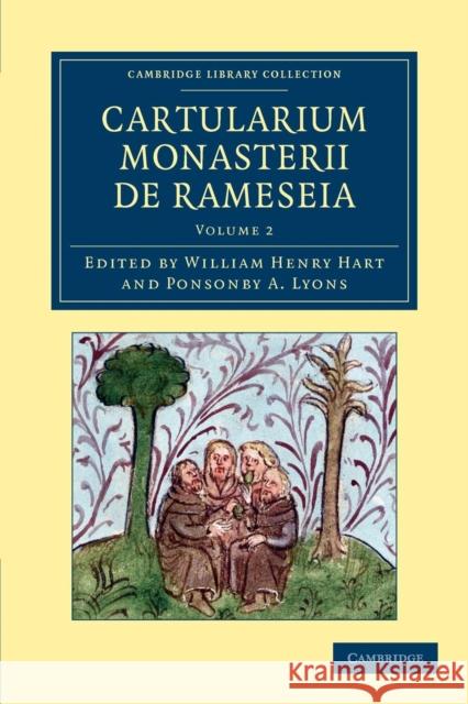 Cartularium Monasterii de Rameseia William Henry Hart Ponsonby A. Lyons 9781108052191