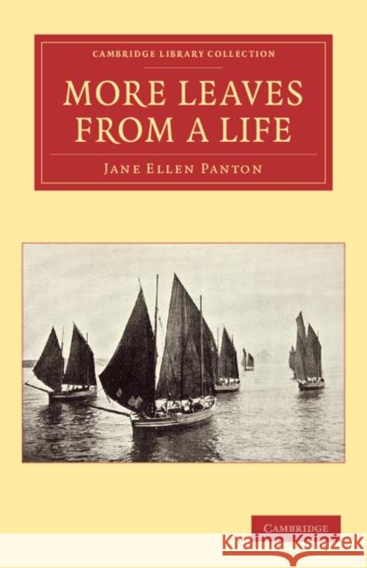 More Leaves from a Life Jane Ellen Panton   9781108052993 Cambridge University Press