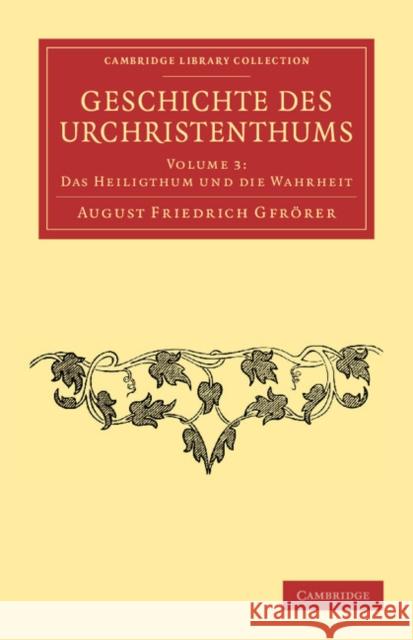 Geschichte des Urchristenthums August Friedrich Gfrörer 9781108053686