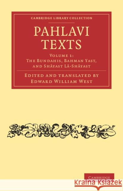 Pahlavi Texts Edward William West   9781108054294 Cambridge University Press
