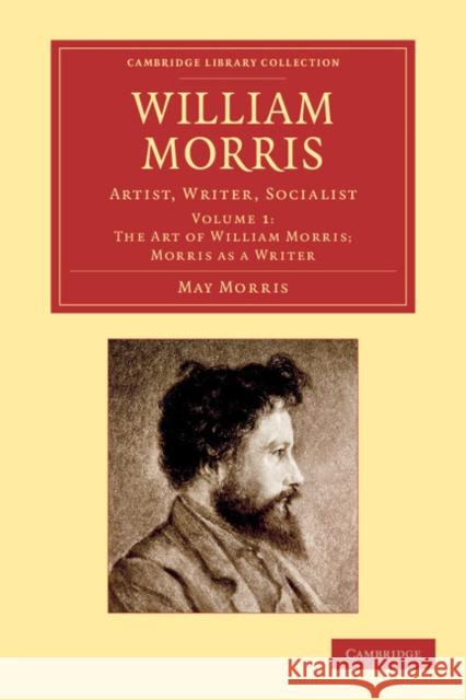 William Morris: Artist, Writer, Socialist Morris, May 9781108054614 Cambridge University Press