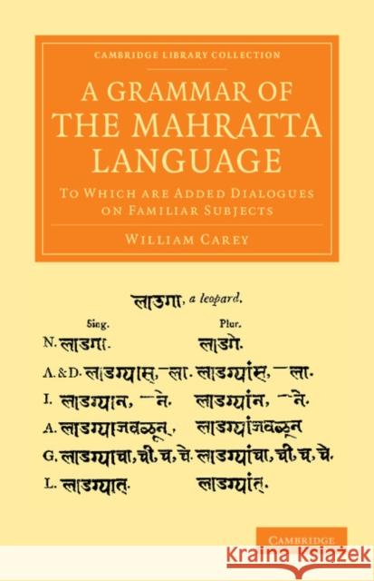 A Grammar of the Mahratta Language: To Which Are Added Dialogues on Familiar Subjects Carey, William 9781108056311