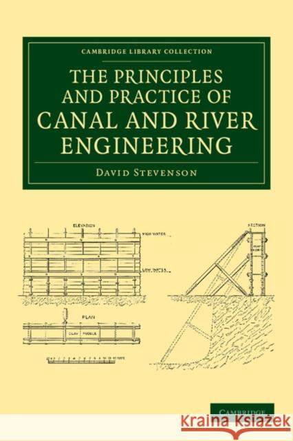 The Principles and Practice of Canal and River Engineering David Stevenson   9781108057721 Cambridge University Press