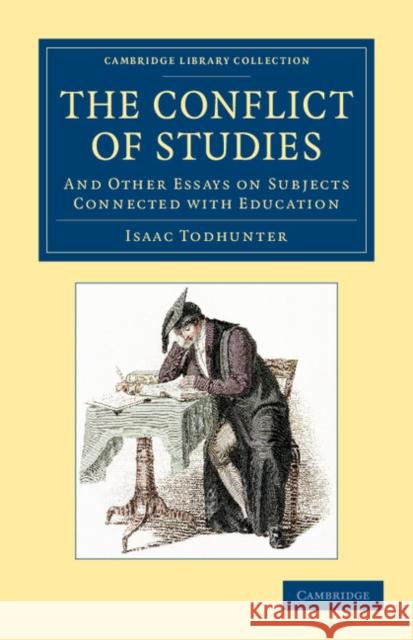 The Conflict of Studies Todhunter, Isaac 9781108059374