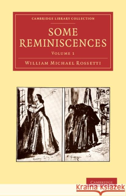 Some Reminiscences William Michael Rossetti   9781108060257
