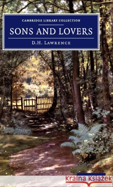 Sons and Lovers David Herbert Lawrence   9781108060455 Cambridge University Press