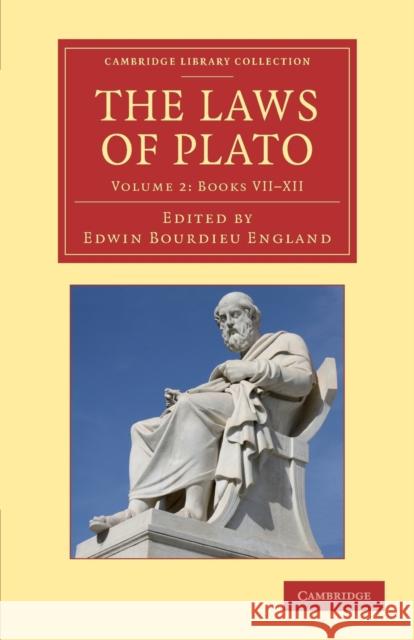 The Laws of Plato: Edited with an Introduction, Notes Etc. Plato 9781108060691 Cambridge University Press