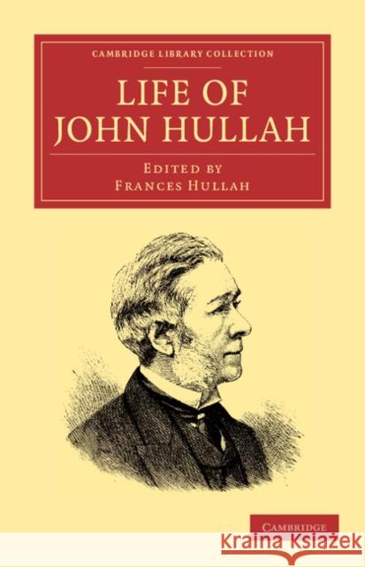 Life of John Hullah John Hullah Frances Hullah 9781108062435