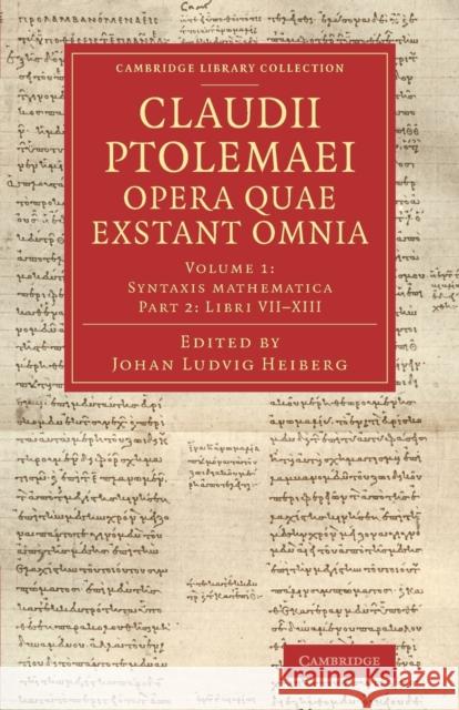 Claudii Ptolemaei Opera Quae Exstant Omnia Ptolemy 9781108063654