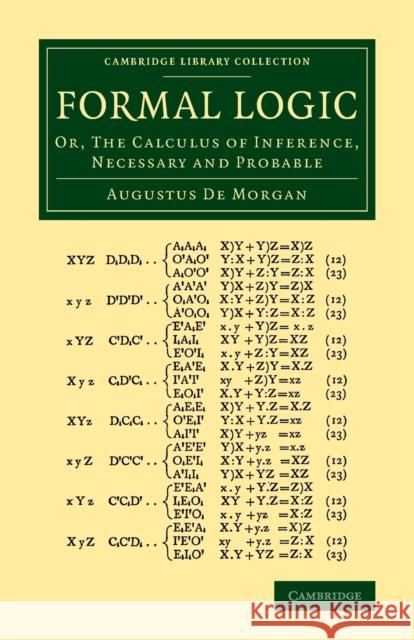 Formal Logic: Or, the Calculus of Inference, Necessary and Probable Augustus d 9781108070782 Cambridge University Press