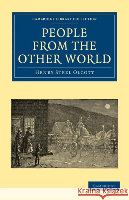 People from the Other World Olcott, Henry Steel 9781108072656