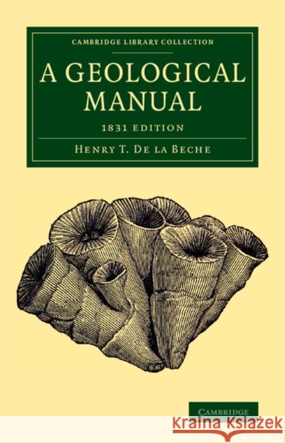 A Geological Manual: 1831 Edition Henry T. D 9781108075121 Cambridge University Press