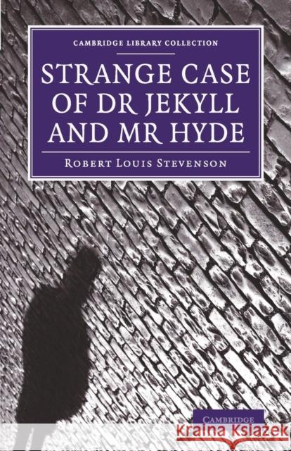 Strange Case of Dr Jekyll and MR Hyde Stevenson, Robert Louis 9781108075169 Cambridge University Press