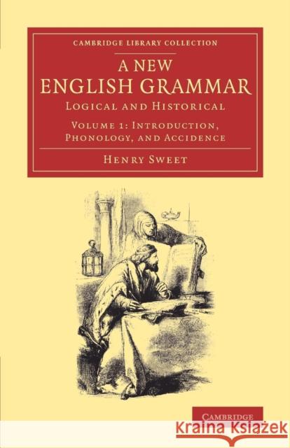 A New English Grammar: Logical and Historical Henry Sweet 9781108075251 Cambridge University Press