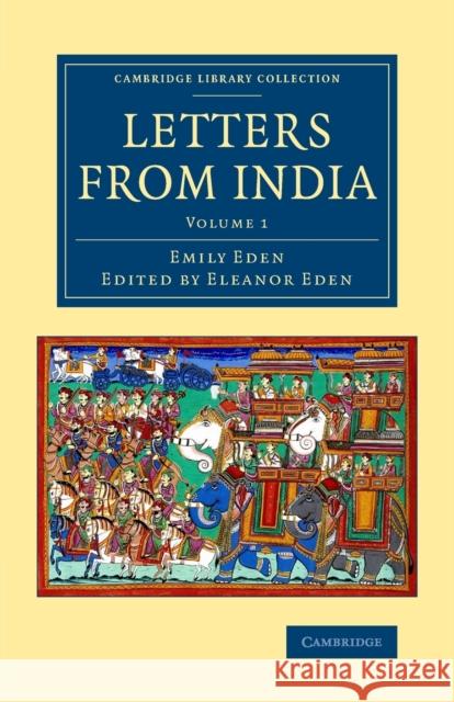 Letters from India Emily Eden Eleanor Eden  9781108075800 Cambridge University Press