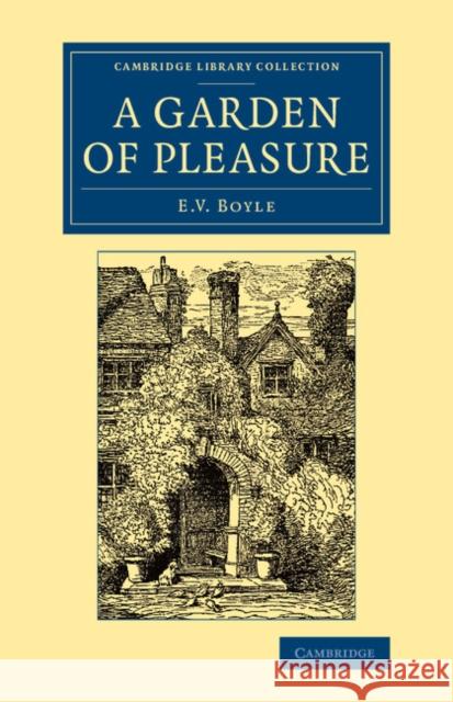 A Garden of Pleasure Eleanor Vere Boyle 9781108076609 Cambridge University Press
