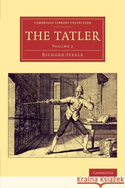 The Tatler Richard Steele Joseph Addison 9781108078276 Cambridge University Press
