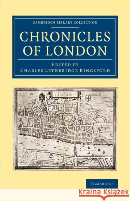 Chronicles of London Charles Lethbridge Kingsford   9781108082167