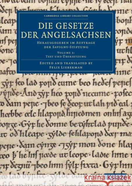 Die Gesetze Der Angelsachsen: Herausgegeben Im Auftrage Der Savigny-Stiftung Felix Lieberman   9781108083621 Cambridge University Press