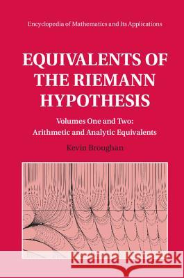 Equivalents of the Riemann Hypothesis 2 Hardback Volume Set Broughan, Kevin 9781108290784 Cambridge University Press