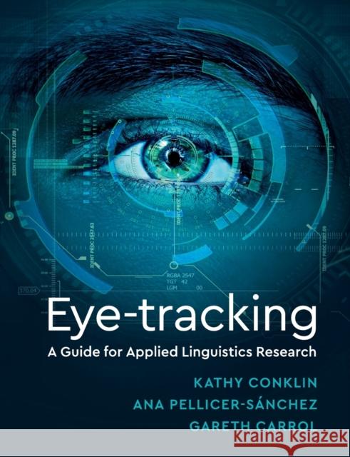 Eye-Tracking Conklin, Kathy 9781108401203 Cambridge University Press