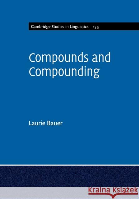 Compounds and Compounding Laurie Bauer 9781108402552 Cambridge University Press