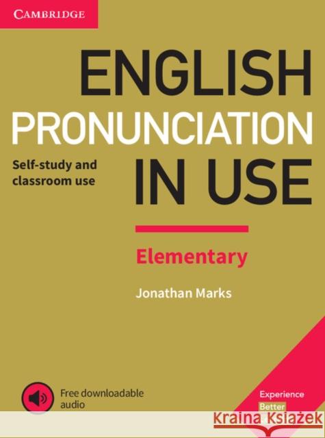 English Pronunciation in Use Elementary Book with Answers and Downloadable Audio Marks Jonathan 9781108403528