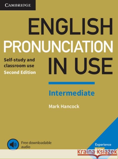 English Pronunciation in Use Intermediate Book with Answers and Downloadable Audio Hancock Mark 9781108403696