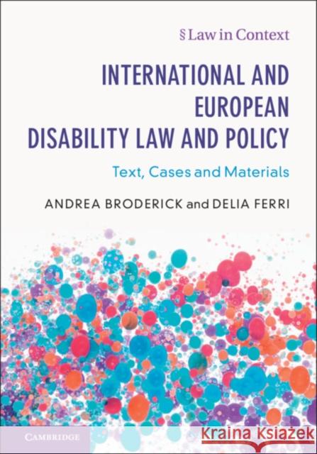 International and European Disability Law and Policy: Text, Cases and Materials Broderick, Andrea 9781108406604 Cambridge University Press