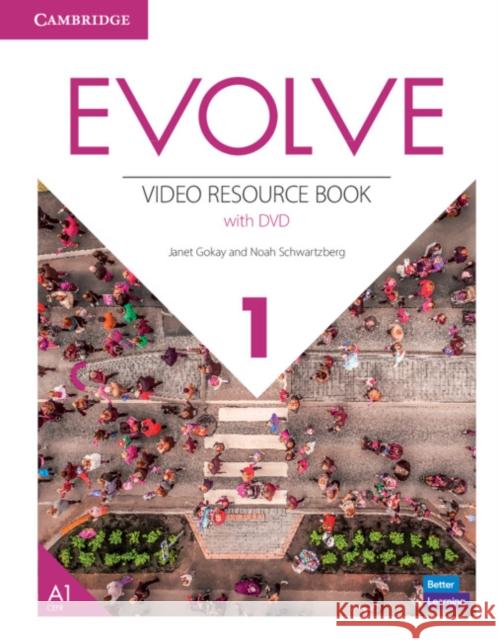 Evolve Level 1 Video Resource Book with DVD Janet Gokay Noah Schwartzberg 9781108407915