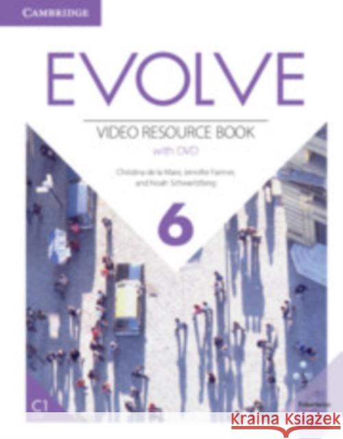 Evolve Level 6 Video Resource Book with DVD [With DVD] De La Mare, Christina 9781108408028